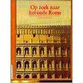 Op Zoek Naar Het Oude Rome