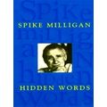 Hidden Words - Collected Poems by Spike Milligan