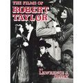 THE FILMS OF ROBERT TAYLOR By Lawrence J. Quirk...