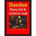 Bang Dat Ik Verloren Raak