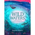 Wild Waters: A Wildlife and Water Lover's Compa...