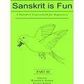 A Sanskrit Coursebook For Beginners: Pt. Iii