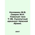 Kolomiets M.V. Svirin M.N. T-35 Heavy Tank. Red...