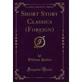 Short Story Classics (Foreign), Vol. 2 (Classic...