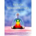Subtle Aromatherapy by Patiricia Davis