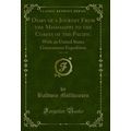 Diary of a Journey From the Mississippi to the ...