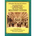 Illustrated Catalog of Civil War Military Goods...