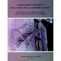 Catalogo general del cine de la Guerra Civil/ General Catalog of the Theater of