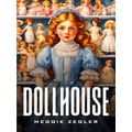 The Dollhouse