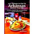 101 Things to Eat in Arkansas Before You Die - ...