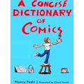 A Concise Dictionary Of Comics