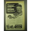 1952 Du Pont Peters High Velocity Ammunition Ad - When you want power