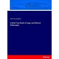A Brief Text-Book of Logic and Mental Philosophy