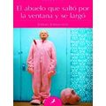 El Abuelo Que Salto Por La Ventana Y Se Largo