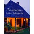 Natchitoches And Louisiana's Timeless Cane River