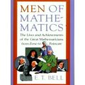 Men of Mathematics by Eric Temple Bell