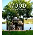 Wood: Living and Working by David Andreu