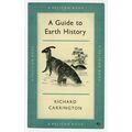 A Guide To Earth History Richard Carrington 195...