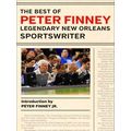 The Best Of Peter Finney, Legendary New Orleans Sportswriter