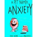 A Pet Named Anxiety