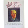 Flemish And Dutch Painting: From Van Gogh, Ensor, Magritte, Mondrian To Contempo