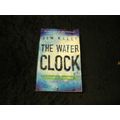 The Water Clock by Jim Kelly