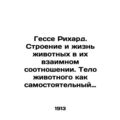 Hesse Richard. The structure and life of animals in their mutual relationship. T