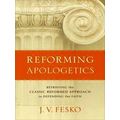 Reforming Apologetics