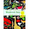 Wunderwelt Natur