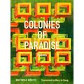 Colonies Of Paradise