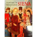 Painting In Renaissance Siena 1420-1500