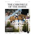 THE CHRONICLE OF THE HORSE-JUNE 20/JULY 18 2025...