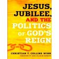 Prophetic Christianity (Pc) Jesus, Jubilee, And The Politics Of God's Reign