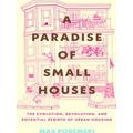 A Paradise of Small Houses