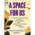 A Space For Us