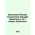 Joseph Brodsky. Works by Joseph Brodsky. In 7 v...