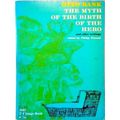 The Myth of the Birth of the Hero, and Other Wr...