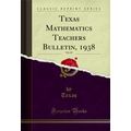 Texas Mathematics Teachers Bulletin, 1938, Vol....