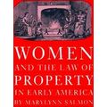 Women And The Law Of Property In Early America