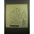 1956 Tuborg Beer Ad - Treat yourself to the choice of kings