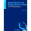 Business Continuity and Disaster Recovery Planning for It Professionals