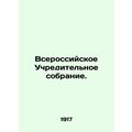 All-Russian Constituent Assembly.