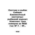 The hunter and fisherman of Siberia: Monthly hu...