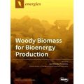 Woody Biomass For Bioenergy Production