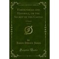 Hardenbrass and Haverill, or the Secret of the ...