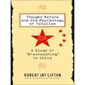 Thought Reform and the Psychology of Totalism
