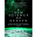 A New Science Of Heaven