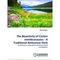 The Bioactivity of Croton membranaceus - A Trad...