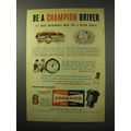 1950 Champion Spark Plugs Ad - Be A Champion Dr...