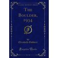 The Boulder, 1934 (Classic Reprint)